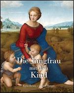 Die Jungfrau mit dem Kind [German]